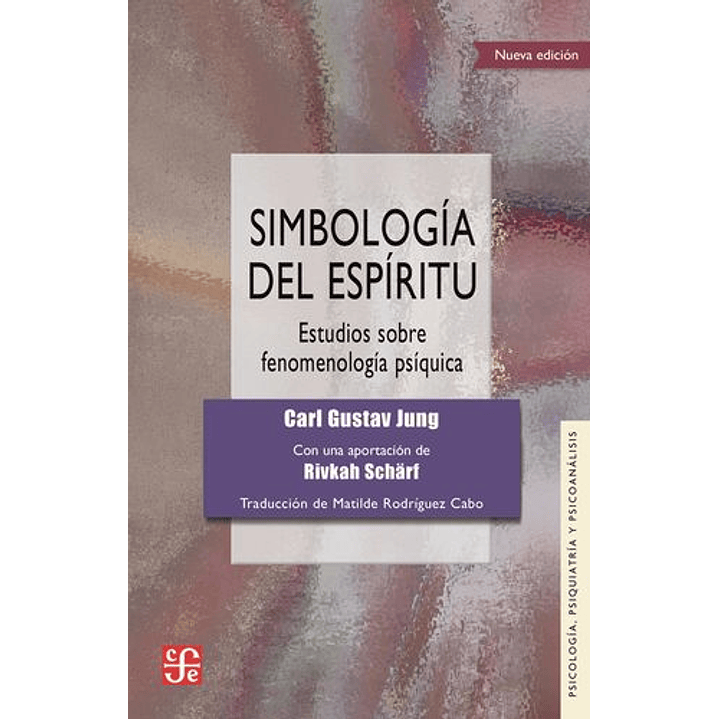 Simbologia Del Espiritu. Estudios Sobre Fenomenologia Psiquica - Jung, Carl Gustav 1