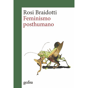 Feminismo Posthumano - Braidotti, Rosi