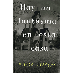 Hay Un Fantasma En Esta Casa - Jeffers, Oliver