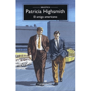 El Amigo Americano (C) - Highsmith, P.