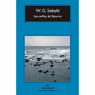 Los Anillos De Saturno (C) - Sebald, W.g.