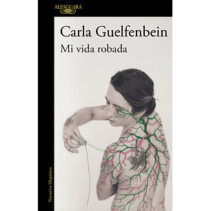 Mi Vida Robada - Guelfenbein, Carla