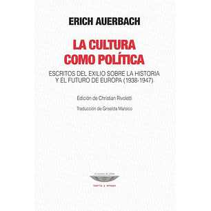 La Cultura Como Politica - Auerbach, E.