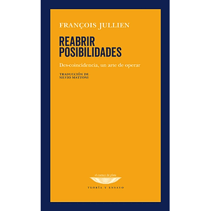 Reabrir Posibilidades - Jullien, Francois