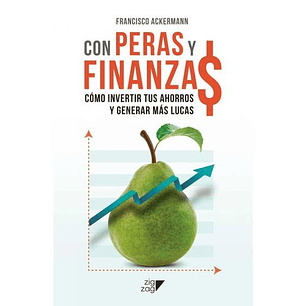 Con Peras Y Finanzas - Ackermann, Francisco