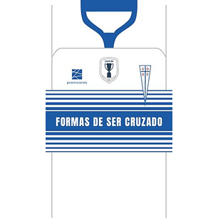 Formas De Ser Cruzado - Escobar, Joaquin