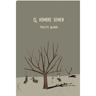 El Hombre Semen - Ailhaud, Violette