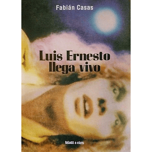 Luis Ernesto Llega Vivo - Casas, Fabian