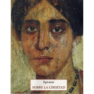 Sobre La Libertad - Epicteto