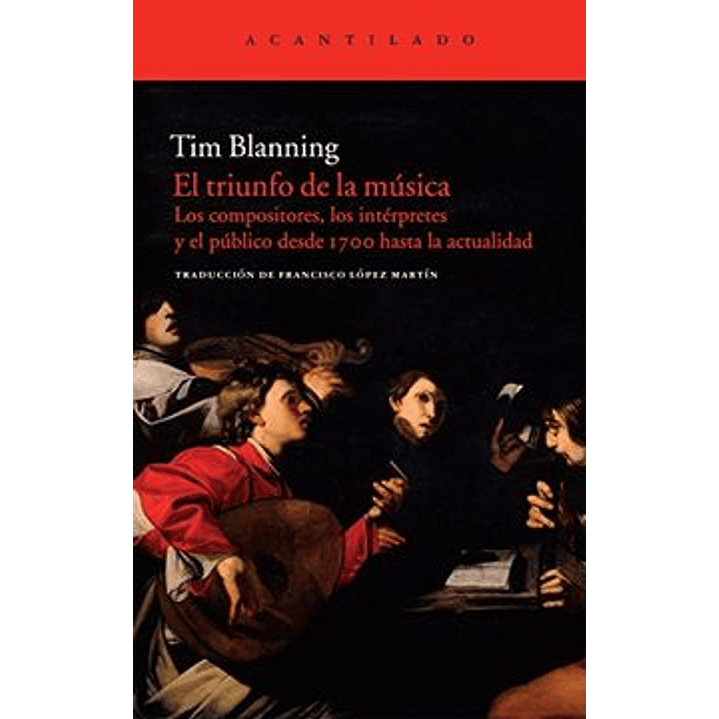 El Triunfo De La Musica - Blanning, Tim 1