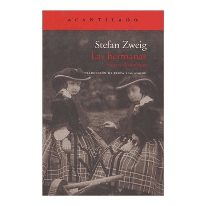 Las Hermanas - Zweig, Stefan 1