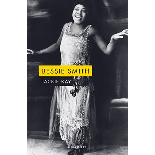 Bessie Smith - Kay, Jackie