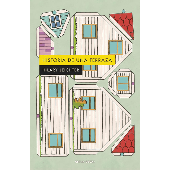 Historia De Una Terraza - Leichter, Hilary 1