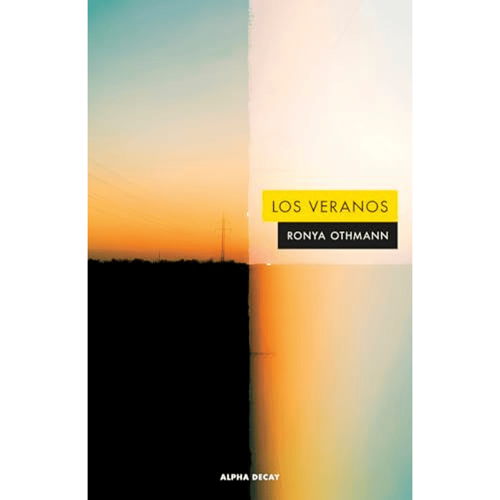 Los Veranos - Othmann, Ronya 1