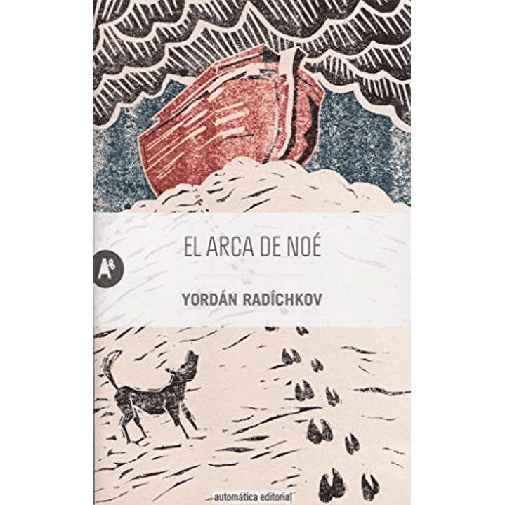 El Arca De Noe - Radichkov, Yordan 1