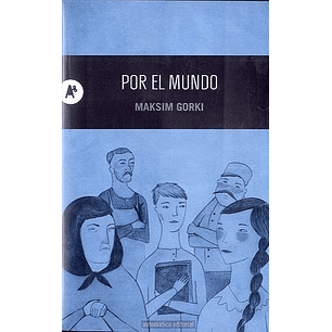 Por El Mundo - Gorki, M.