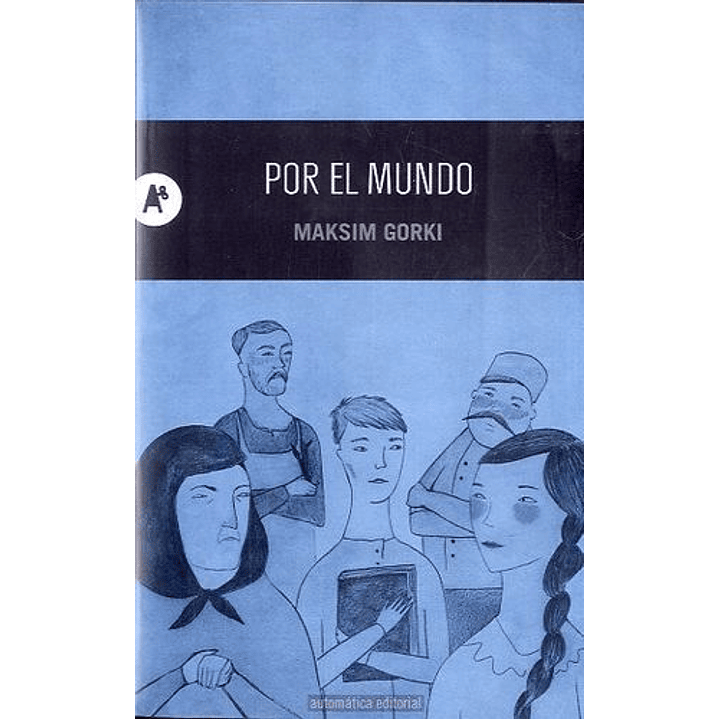 Por El Mundo - Gorki, M. 1