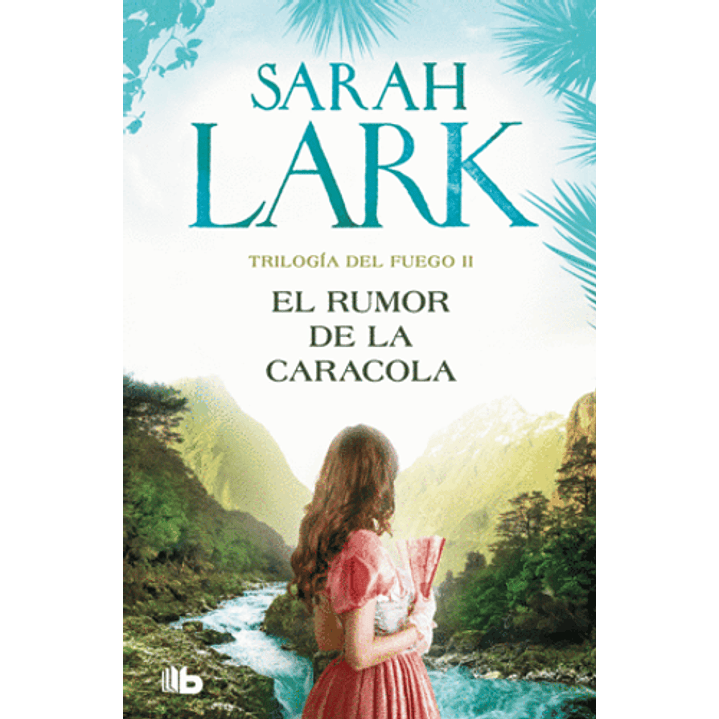 El Rumor De La Caracola Trilogia Del Fuego Ii - Lark, Sarah 1
