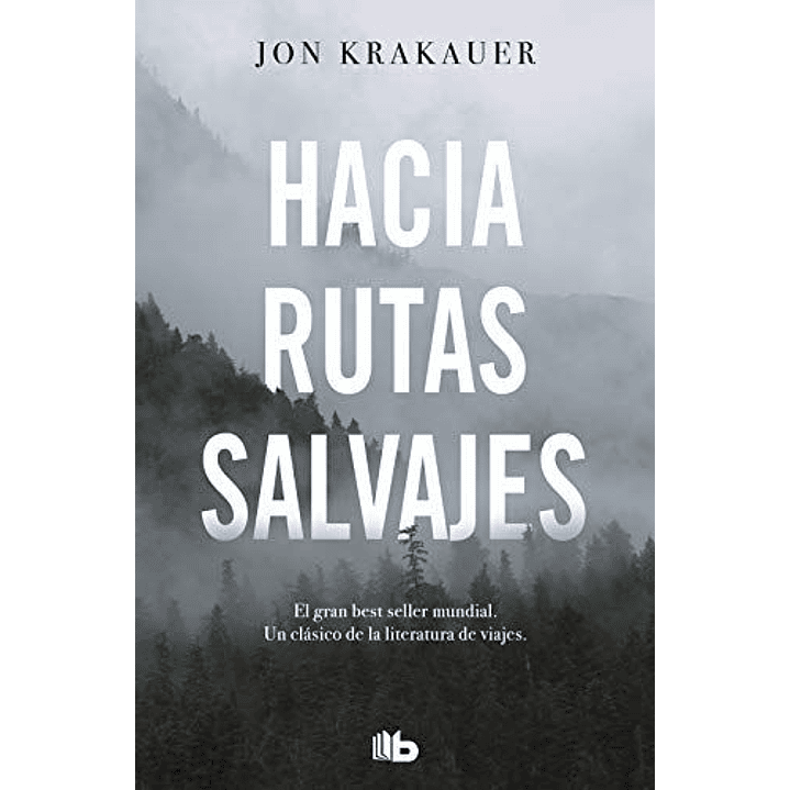 Hacia Rutas Salvajes - Krakauer, Jon 1
