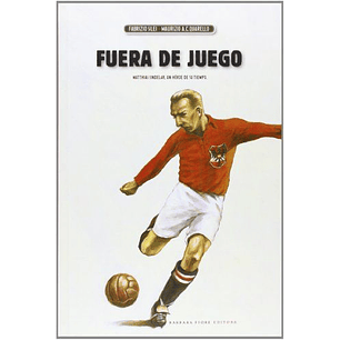 Fuera De Juego - Fabrizio Silei Y Maurizio Quarello