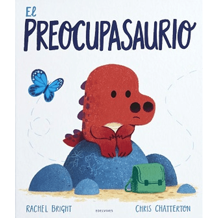 El Preocupasaurio - Bright, Rachel 1