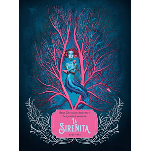 La Sirenita - Lacombe, Benjamin; Andersen, Hans Christian