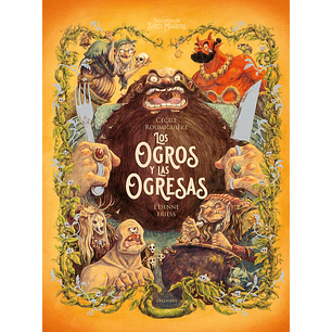 Los Ogros Y Las Ogresas - Roumiguiere, Cecile