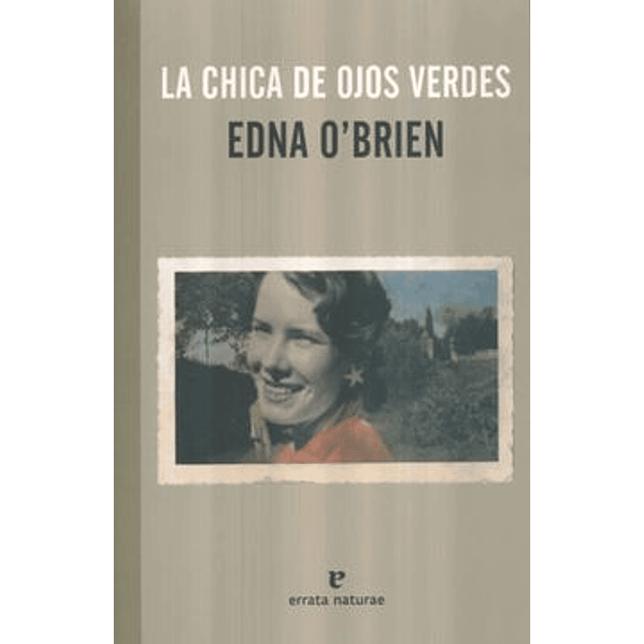 La Chica De Los Ojos Verdes - O Brien, Edna 1