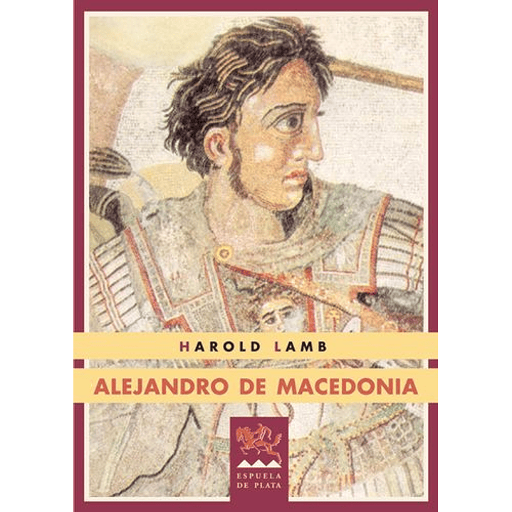 Alejandro De Macedonia - Lamb, Harold 1