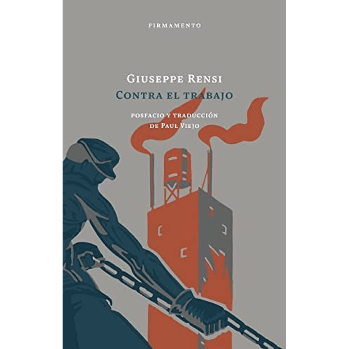 Contra El Trabajo - Rensi, Giuseppe 1
