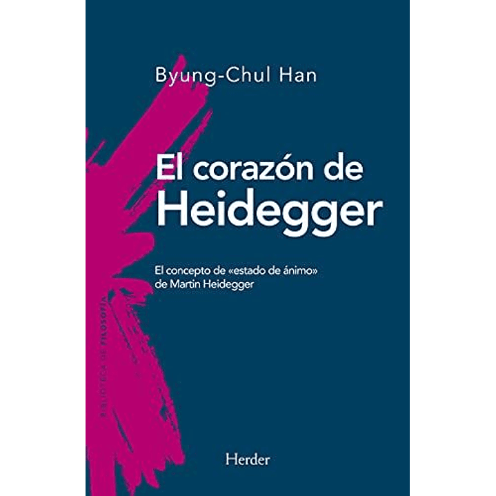 El Corazon De Heidegger - Byung-chul Han 1