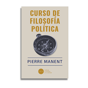 Curso De Filosofia Politica - Manent, Pierre