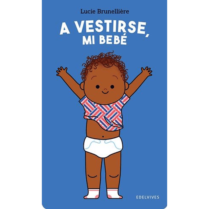 A Vestirse Mi Bebe (Bb) - Brunelliere, Lucie 1