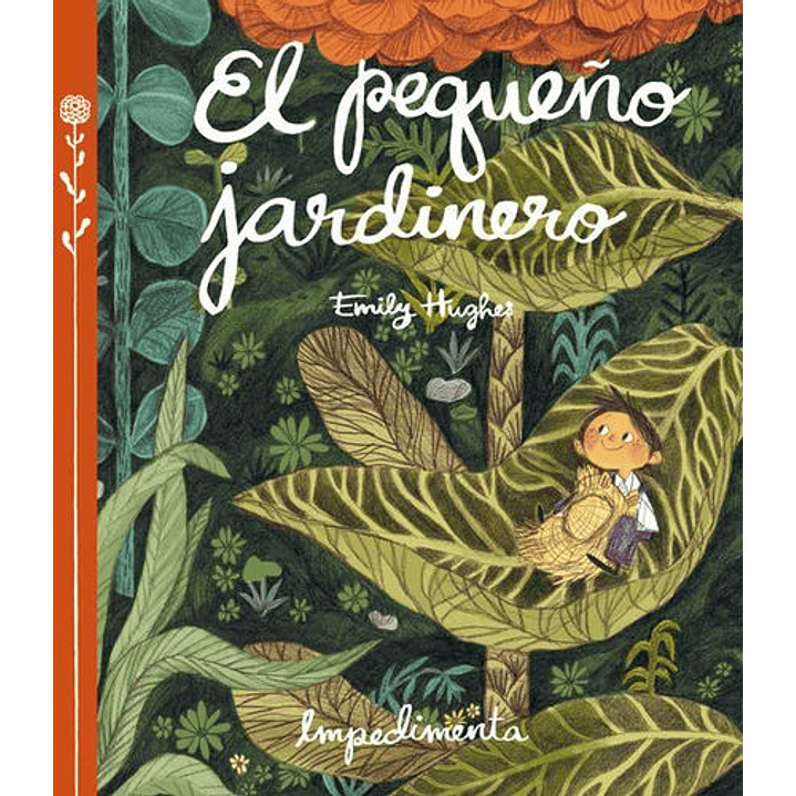 El Pequeño Jardinero - Hughes, Emily 1
