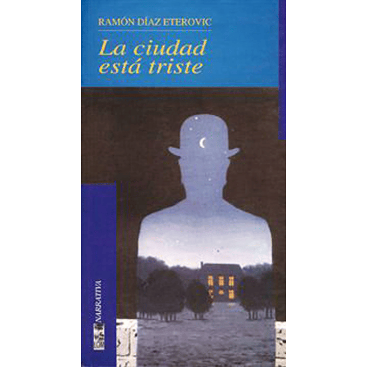 La Ciudad Esta Triste (2ª Edicion) - Diaz Eterovic, Ramon 1