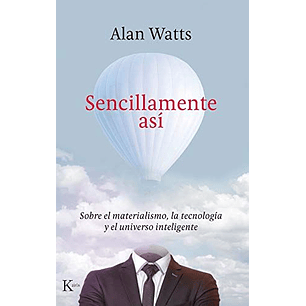 Sencillamente Asi - Alan W Watts