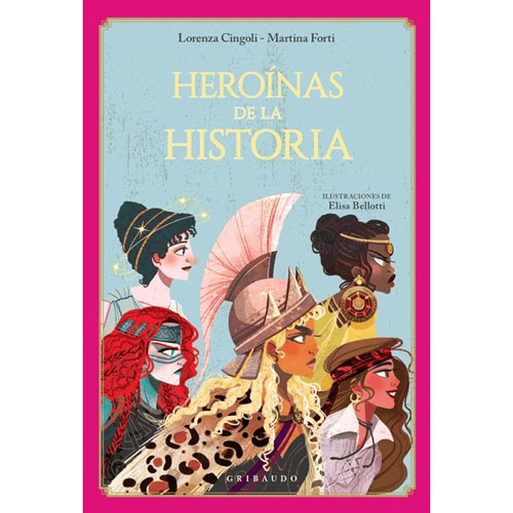 Heroinas De La Historia - Cingoli, Lorenza; Forti, Martina 1