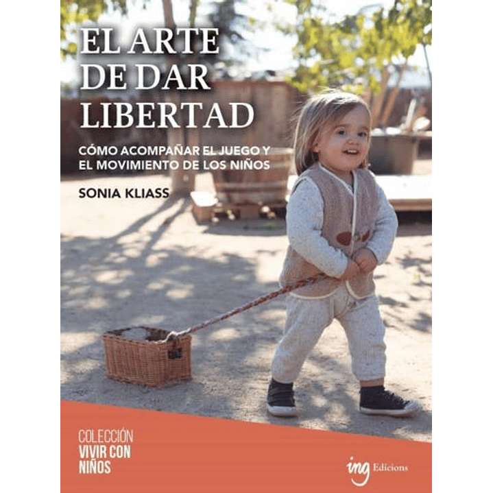 El Arte De Dar Libertad - Kliass, Sonia 1