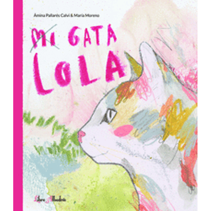 Mi Gata Lola - Pallares, Amina/marimoreno 1