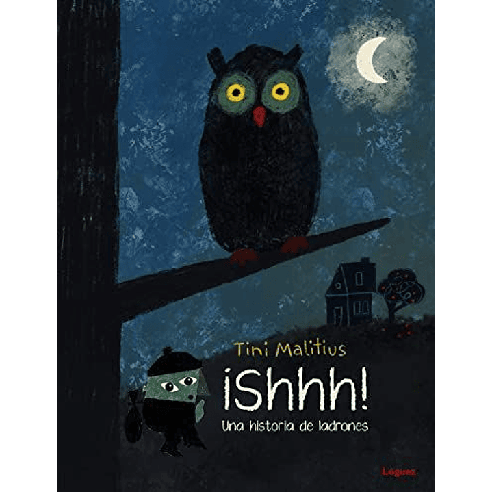 Shhh Una Historia De Ladrones - Malitius, Tini 1