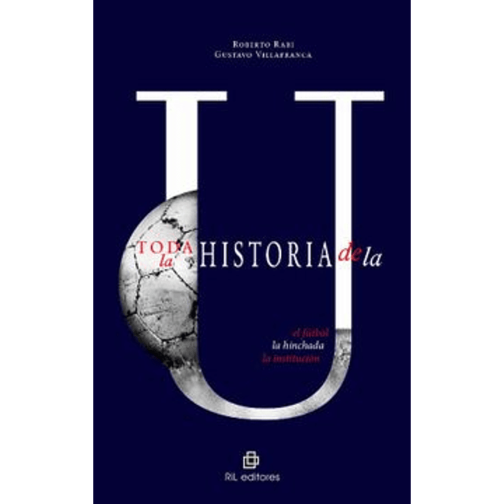 Toda La Historia De La U - Rabi, Roberto 1