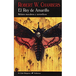 El Rey De Amarillo Relatos Macabros Y Terrorificos - Chambers, Robert W.