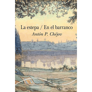 La Estepa / En El Barranco - Chejov, Anton