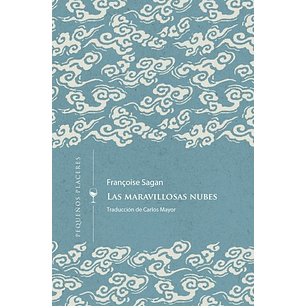 Las Maravillosas Nubes - Sagan, Francoise