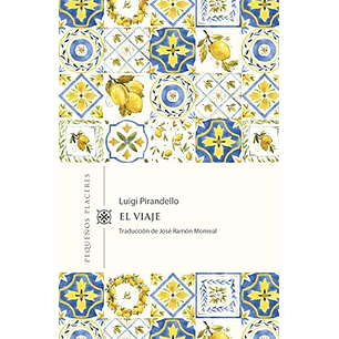 El Viaje - Pirandello, Luigi