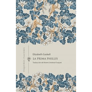 La Prima Phillis - Gaskell, Elizabeth