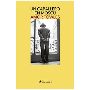 Un Caballero En Moscu - Towles, Amor