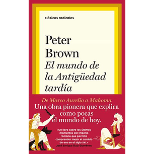 El Mundo De La Antiguedad Tardia - Brown, Peter