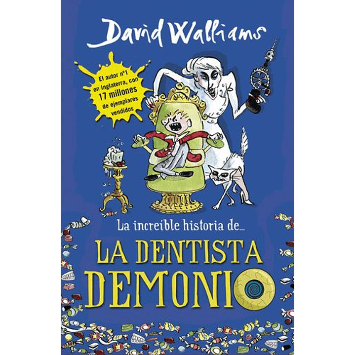 La Dentista Demonio - Walliams, David 1