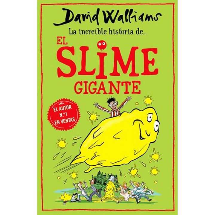 La Increible Historia De El Slime Gigante - Walliams, David 1